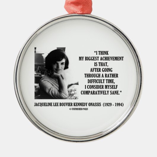 Gesundes Zitat Jacqueline Kennedy verhältnismässig Silbernes Ornament (Vorne)