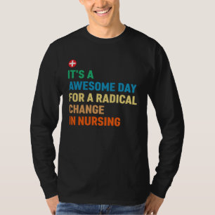 Gesundheit Es ist ein großartiger Tag für eine rad T-Shirt