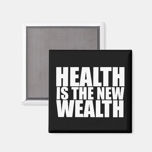 Gesundheit ist der neue Wohlstand Magnet (Vorderseite/Rückseite)
