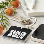 Gesundheit ist der neue Wohlstand Schlüsselanhänger (Vorderseite rechts)