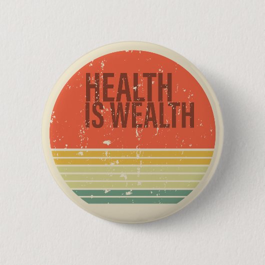 Gesundheit ist Vintag Button (Vorderseite)