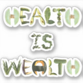 Gesundheit ist Wohlstand - Aufkleber (Vorderseite)