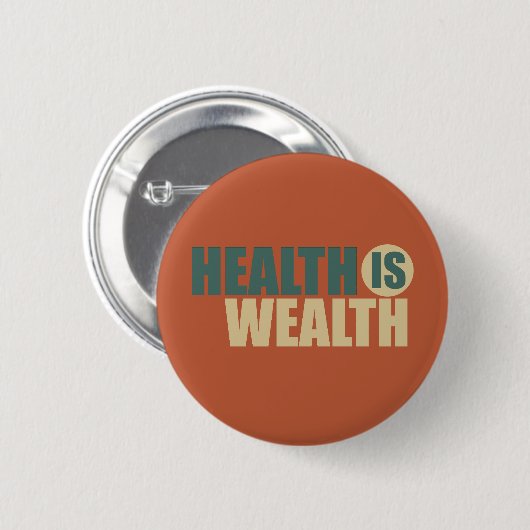 Gesundheit ist Wohlstand Button (Vorne & Hinten)