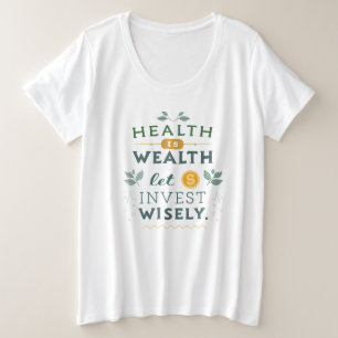 Gesundheit ist Wohlstand - kluge Typografie-Gestal Große Größe T-Shirt