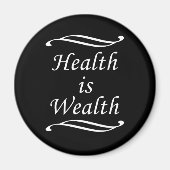 Gesundheit ist Wohlstand Magnet (Vorne)