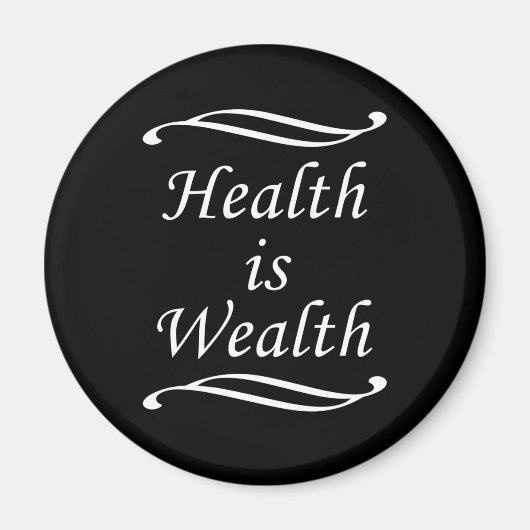 Gesundheit ist Wohlstand Magnet (Vorne)