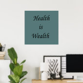 Gesundheit ist Wohlstand motivierend positive Zita Poster (Heimbüro)