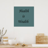Gesundheit ist Wohlstand motivierend positive Zita Poster (Küche)