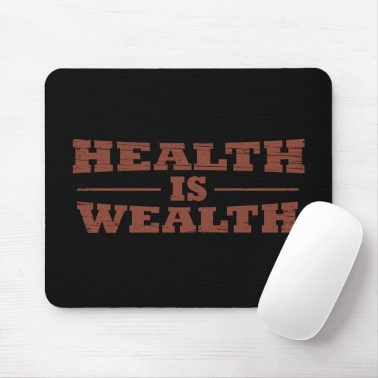 Gesundheit ist Wohlstand Mousepad (Mit Mouse)