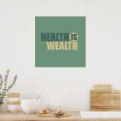 Gesundheit ist Wohlstand Poster (Küche)