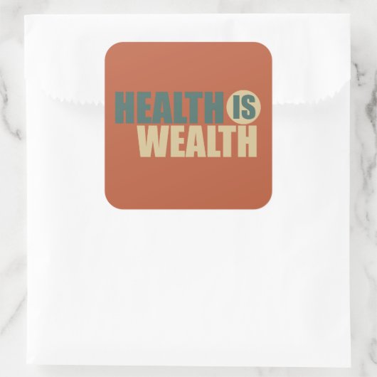 Gesundheit ist Wohlstand Quadratischer Aufkleber (Tasche)