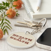 Gesundheit ist Wohlstand Schlüsselanhänger (Vorderseite rechts)