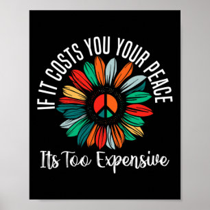 Gesundheit, wenn es dir deinen Frieden kostet, ist Poster