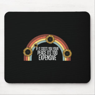 Gesundheit, wenn sie dir den Frieden kostet, ist z Mousepad