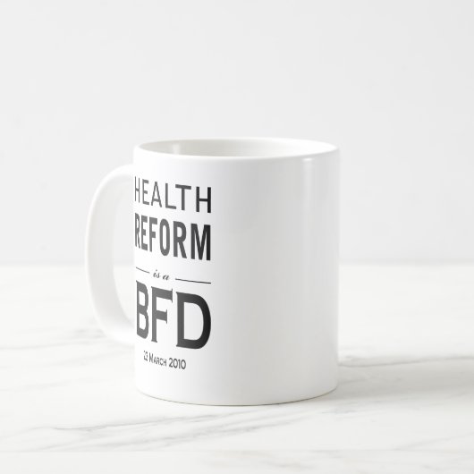 Gesundheits-Reform ist ein BFD Kaffeetasse (Vorderseite Links)