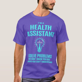 Gesundheitsassistent I löst Probleme T-Shirt