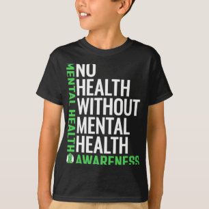 Gesundheitsbekämpfung Stigma Mental Health Awarene T-Shirt
