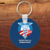 Gesundheitsfürsorge ist ein Menschenrecht Schlüsselanhänger (Vorderseite)
