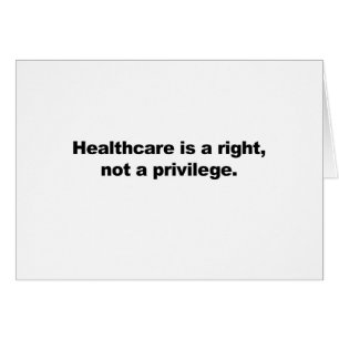 Gesundheitsfürsorge ist ein Recht, kein Privileg
