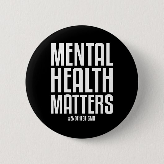 Gesundheitsprobleme beenden das Stigma Mental Heal Button (Vorderseite)