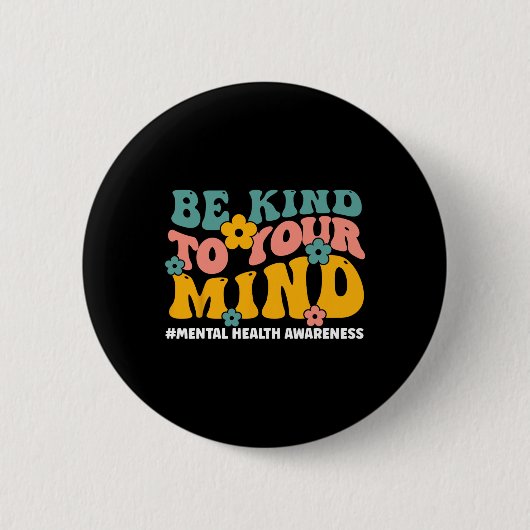 Gesundheitsprobleme beenden das Stigma Mental Heal Button (Vorderseite)