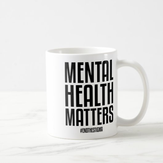 Gesundheitsprobleme beenden das Stigma Mental Heal Kaffeetasse (Rechts)