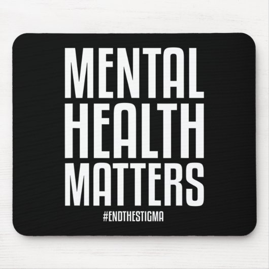 Gesundheitsprobleme beenden das Stigma Mental Heal Mousepad (Vorne)