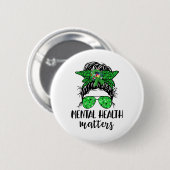 Gesundheitsprobleme - Bun-Geschenk Mental Health A Button (Vorne & Hinten)