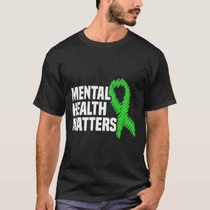 Gesundheitsprobleme Grünes Licht für psychische Ge T-Shirt