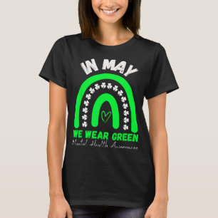 Gesundheitsprobleme Wir tragen Grün Psychische Ges T-Shirt