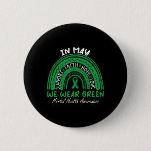 Gesundheitsprobleme Wir tragen grüne Mental Health Button