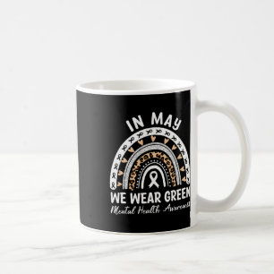 Gesundheitsprobleme Wir tragen grüne Mental Health Kaffeetasse