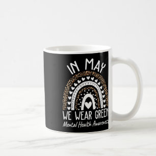 Gesundheitsprobleme Wir tragen grüne Mental Health Kaffeetasse