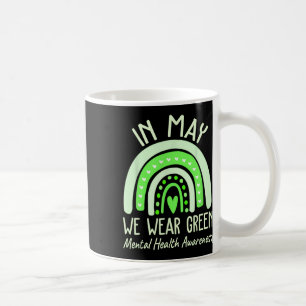 Gesundheitsprobleme Wir tragen grüne Mental Health Kaffeetasse
