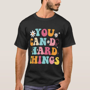 Gesundheitsprobleme Zitat Du Kannst Schwierige Din T-Shirt