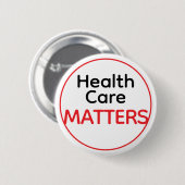 Gesundheitsversorgung IST WICHTIG Button (Vorne & Hinten)