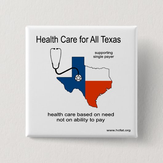 Gesundheitswesen für alles Texas-Button Button (Vorderseite)