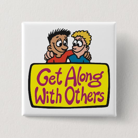Get Along With Others Friends Kindness and Unity Button (Vorderseite)