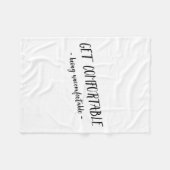 Get Comfortable Being Uncomfortable Insrational Mo Fleecedecke (Vorderseite (Horizontal))