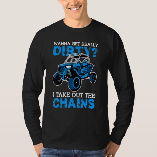 Get Dirty Get Chains Funny UTV SxS Side by Side SS T-Shirt (Vorderseite)