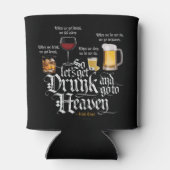 Get Drunk And Go To Heaven Dosenkühler (Rückseite)