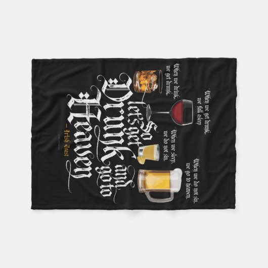 Get Drunk And Go To Heaven Fleecedecke (Vorderseite (Horizontal))