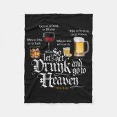 Get Drunk And Go To Heaven Fleecedecke (Vorderseite)