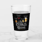 Get Drunk And Go To Heaven Glas (Vorderseite)