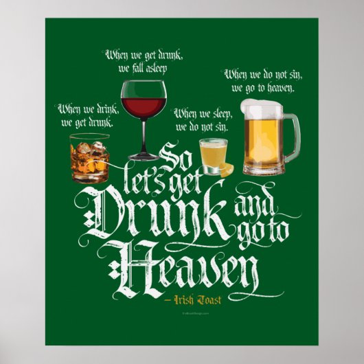 Get Drunk And Go To Heaven Poster (Vorne)