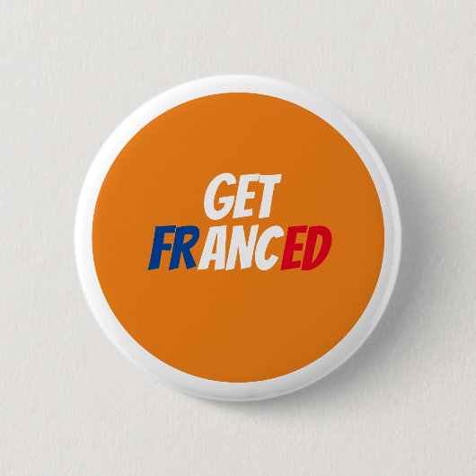 Get Franced Abzeichen Button (Vorderseite)