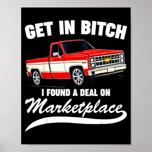 Get In I Found A On Marketplace Funny Men Women Poster (Vorne)