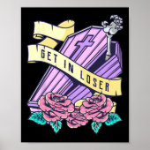 Get in Loser Coffin Pastel Goth Kawaii Halloween A Poster (Vorne)