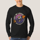 Get In Loser We're Going To The Moon Galaxy Dog T-Shirt (Vorderseite)