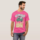 Get in loser were going vehicle camping retro T-Shirt (Vorne ganz)